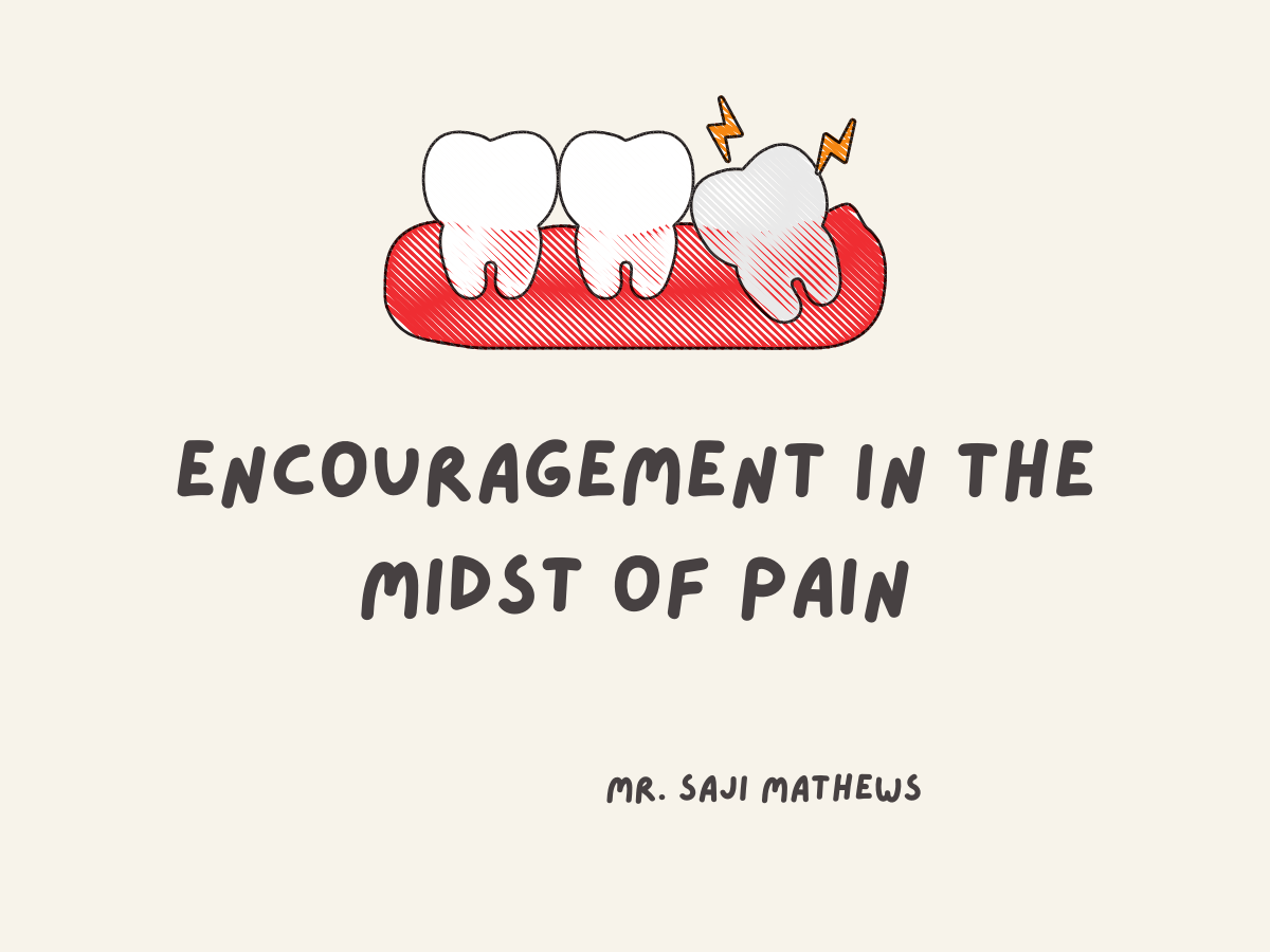 Encouragement in the midst of pain - m