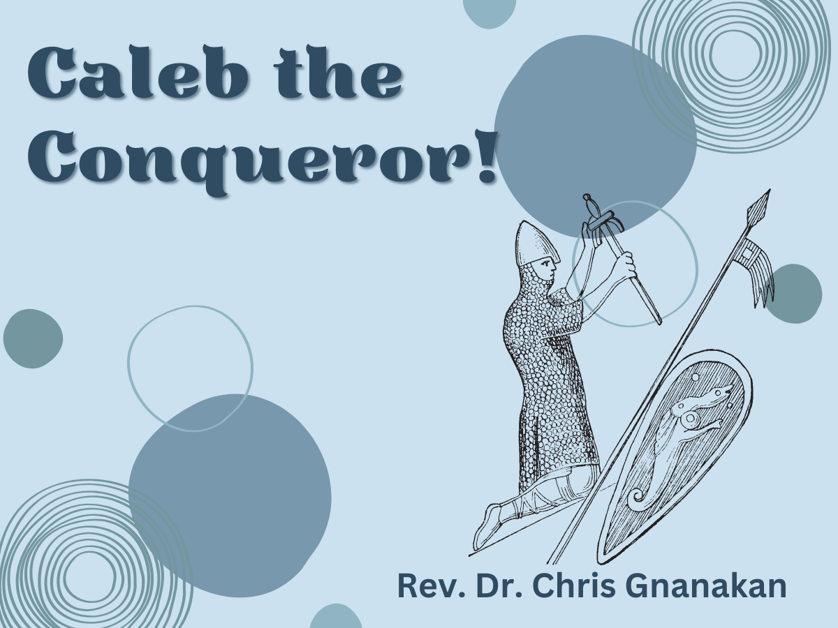 Caleb the Conqueror! - m