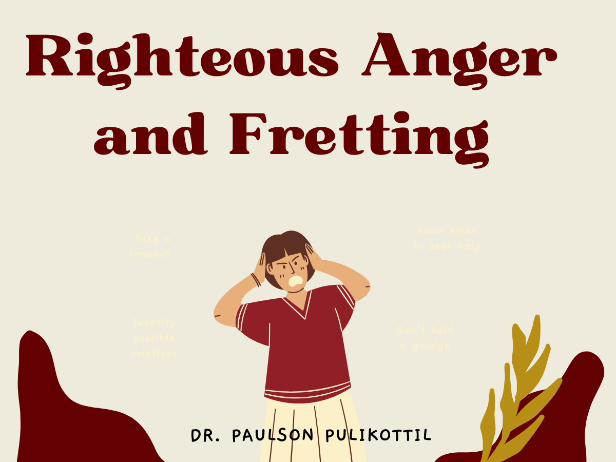 Righteous Anger and Fretting - m